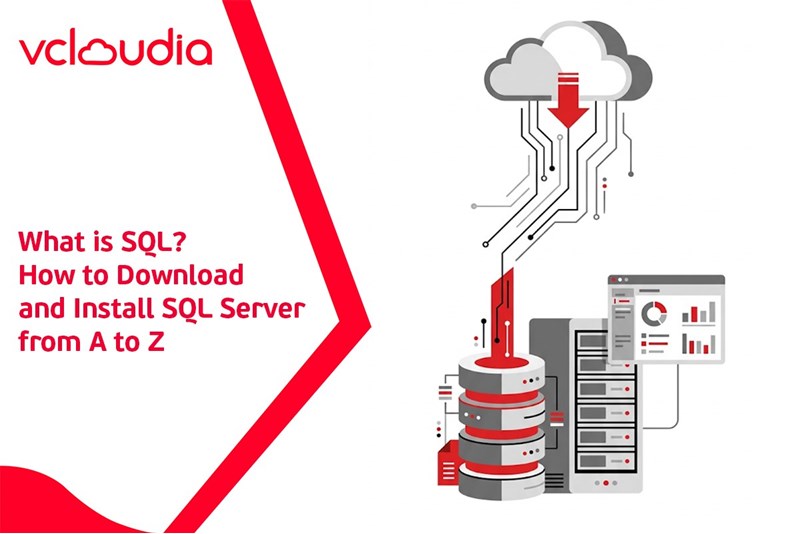 What is SQL? How to Download and Install SQL Server from A to Z