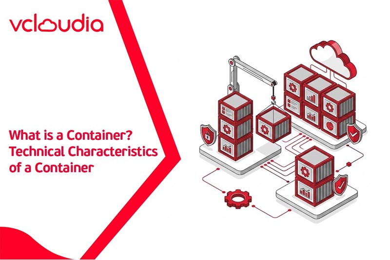 What is a Container? Technical Characteristics of a Container