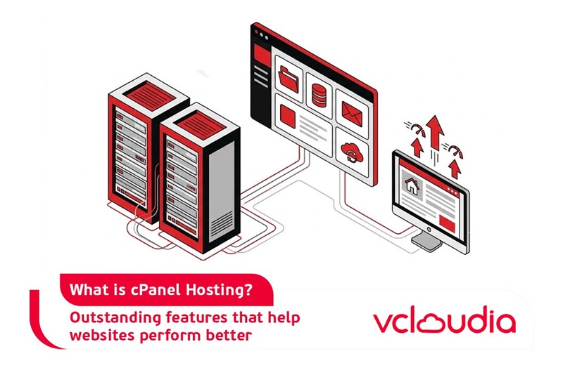 What is cPanel Hosting? Outstanding features that help websites perform better
