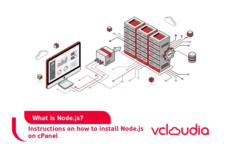 What is Node.js? Instructions on how to install Node.js on cPanel