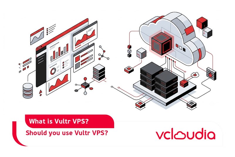 What is Vultr VPS? Should you use Vultr VPS?